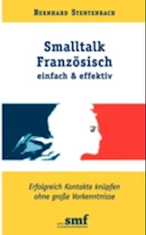 SmallTalk Franzsisch - Einfach Und Effektiv