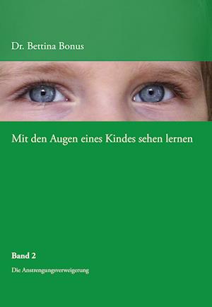 Mit Den Augen Eines Kindes Sehen Lernen - Band 2