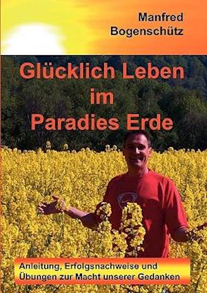 Glücklich Leben im Paradies Erde