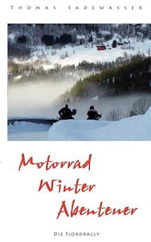 Motorrad - Winter - Abenteuer