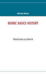 BIONIC BASICS HISTORY