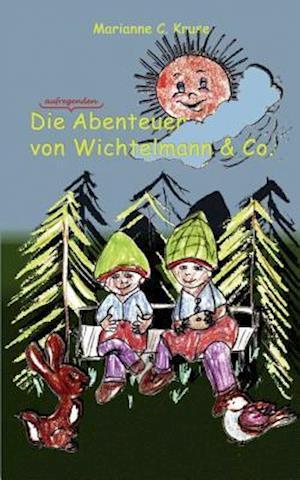 Die Abenteuer von Wichtelmann & Co.