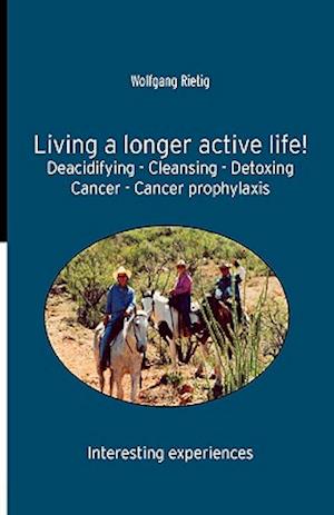 Living a longer active life!