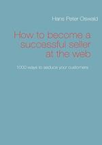 How to become a successful seller at the web