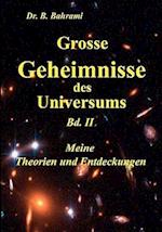 Grosse Geheimnisse des Universums  Bd. II, Meine Theorien und Entdeckungen