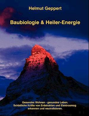 Baubiologie & Heiler-Energie