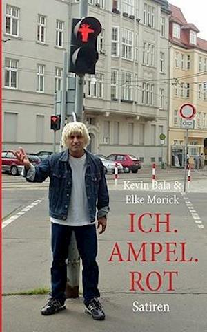 Ich. Ampel. Rot