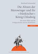 Die Ahnen der Merowinger und ihr "fränkischer" König Chlodwig