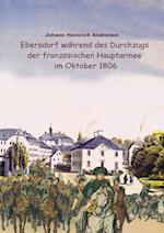 Ebersdorf Wahrend Des Durchzugs Der Franzosischen Hauptarmee Unter Napoleon Im Oktober 1806