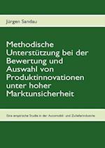 Methodische Unterstützung bei der Bewertung und Auswahl von Produktinnovationen unter hoher Marktunsicherheit