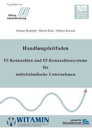 Handlungsleitfaden It-Kennzahlen Und It-Kennzahlensysteme Fur Mittelst Ndische Unternehmen