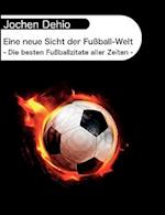 Eine Neue Sicht Der Fussball-Welt