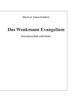 Das Wenkmann Evangelium