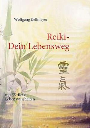 Reiki Dein Lebensweg