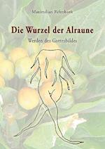 Die Wurzel Der Alraune