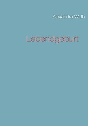 Lebendgeburt