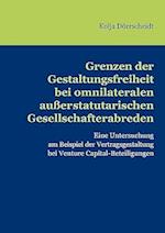 Grenzen Der Gestaltungsfreiheit Bei Omnilateralen Ausserstatutarischen Gesellschafterabreden