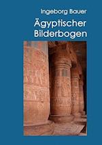 Agyptischer Bilderbogen