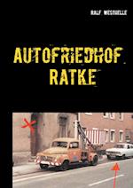 Autofriedhof Ratke