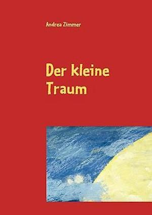 Der Kleine Traum