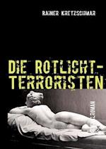 Die Rotlicht-Terroristen