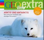 Arktis und Antarktis. Von schlauen Füchsen und mutigen Forschern