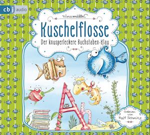 Kuschelflosse - Der knusperleckere Buchstabenklau