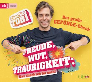 Checker Tobi - Der große Gefühle-Check: Freude, Wut, Traurigkeit - Das check ich für euch!