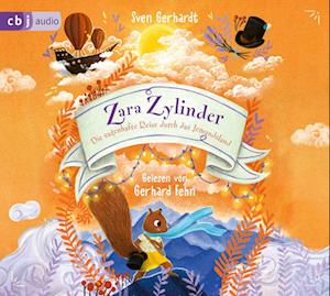 Zara Zylinder - Die sagenhafte Reise durch das Jemandsland