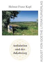 Andalusien und der Jakobsweg