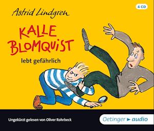 Kalle Blomquist lebt gefährlich