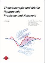 Chemotherapie und febrile Neutropenie - Probleme und Konzepte