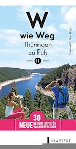 W wie Weg - Thüringen zu Fuß II