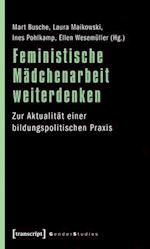 Feministische Mädchenarbeit weiterdenken