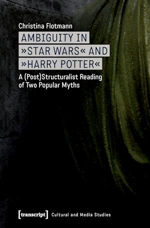 Ambiguity in »Star Wars« and »Harry Potter«