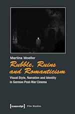 Moeller, M: Rubble, Ruins and Romanticism