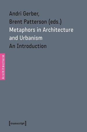 Metaphors in Architecture and Urbanism