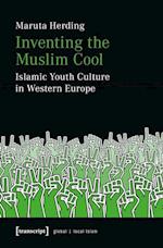 Inventing the Muslim Cool
