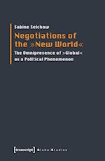 Negotiations of the 'New World'