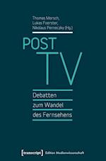 Post TV - Debatten zum Wandel des Fernsehens