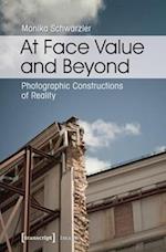 At Face Value and Beyond