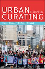 Urban Curating - Care, Repair, Refuse, Resist