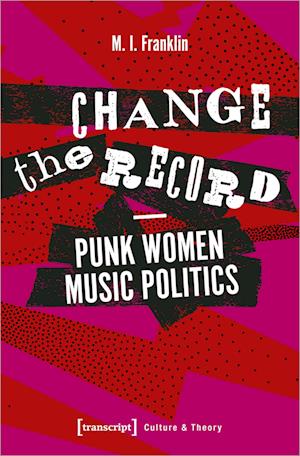 Change the Record - Punk Women Music Politics