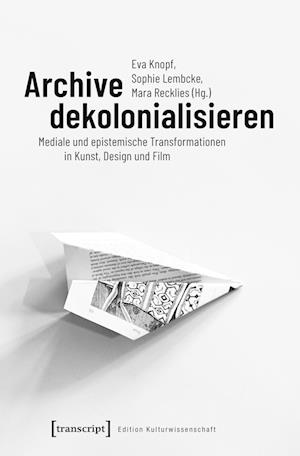 Archive dekolonialisieren