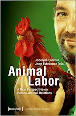Animal Labor - A New Perspective on Human-Animal Relations