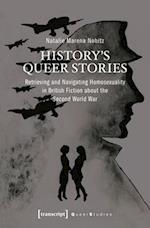 History's Queer Stories – Retrieving and Navigating Homosexuality in British Fiction About the Second World War