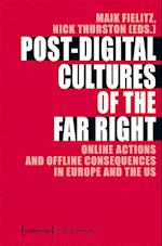 Post-Digital Cultures of the Far Right