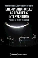Energy and Forces as Aesthetic Interventions