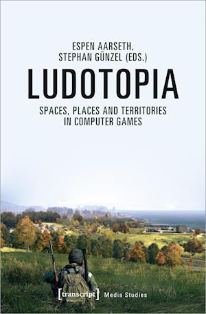 Ludotopia – Spaces, Places, and Territories in Computer Games