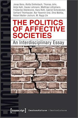 The Politics of Affective Societies - An Interdisciplinary Essay